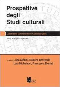 Prospettive degli studi culturali. Lezioni della Summer school in Adritic studies. Ediz. italiana e inglese - copertina