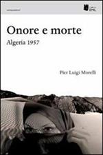Onore e morte. Algeria 1957