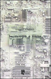 Tecnologia a Roma - Giuseppe D'Avanzo - copertina