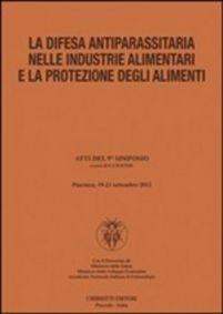 La difesa antiparassitaria nelle industrie alimentari e la protezione degli alimenti - copertina