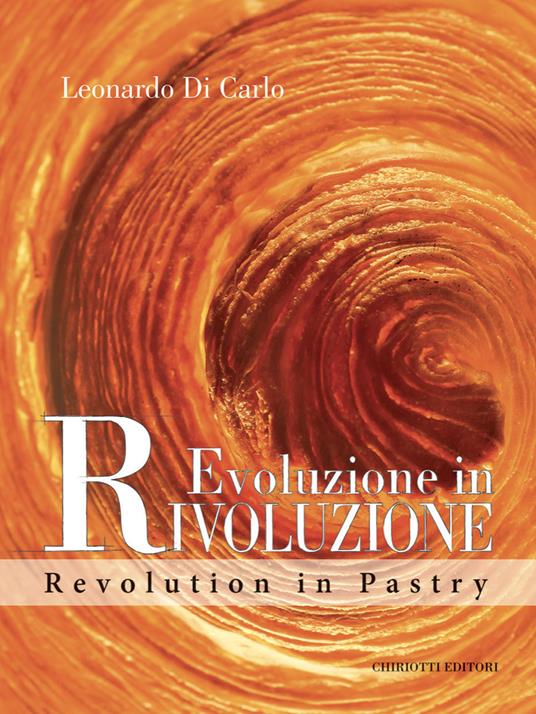Evoluzione in rivoluzione. Ediz. italiana e inglese - Leonardo Di Carlo - copertina