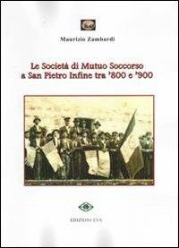 Le società di mutuo soccorso a San Pietro Infine tra '800 e '900 - Maurizio Zambardi - copertina