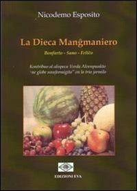 La dieca Mangmaniero. Bonfarto, Sano, Felio - Nicodemo Esposito - copertina