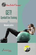 Get! Gymball evo training. Manuale pratico