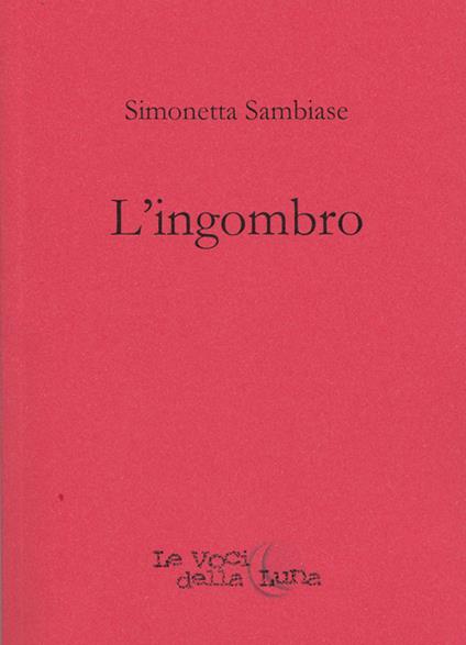 L'ingombro - Simonetta Sambiase - copertina