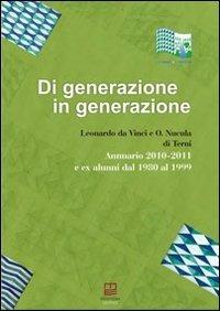 Di generazione in generazione. Annuario 2010-2011 ed ex alunni dal 1980 al 1999 - copertina