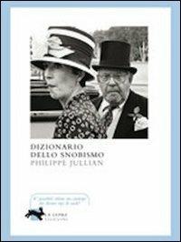 Dizionario dello snobismo - Philippe Jullian - copertina
