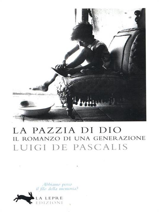 La pazzia di Dio - Luigi De Pascalis - 3