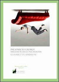 Inconscio ladro! - Elisabetta Ambrosi - copertina