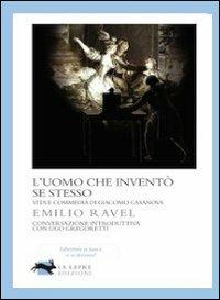 L'uomo che inventò se stesso - Emilio Ravel - copertina