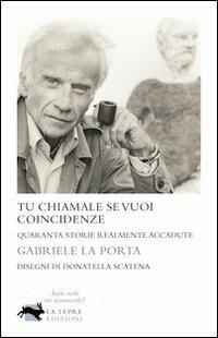 Tu chiamale se vuoi coincidenze - Gabriele La Porta - copertina