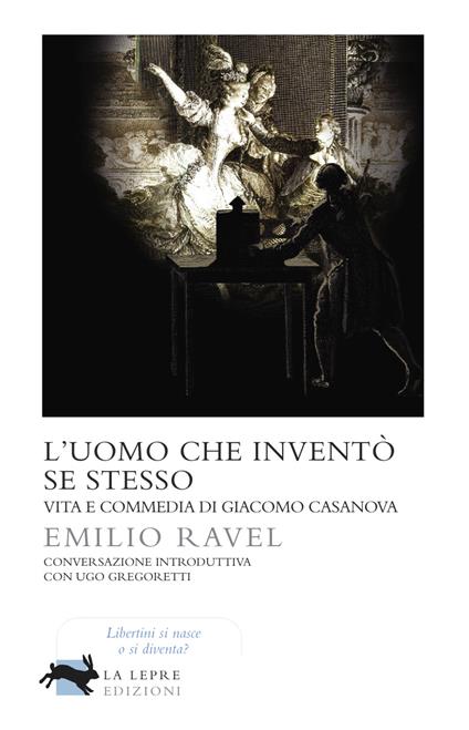 L' uomo che inventò se stesso - Emilio Ravel - ebook