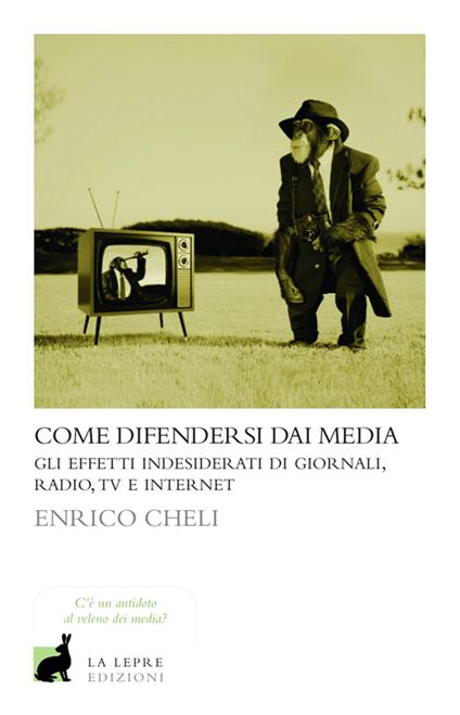 Come difendersi dai media - Enrico Cheli - ebook