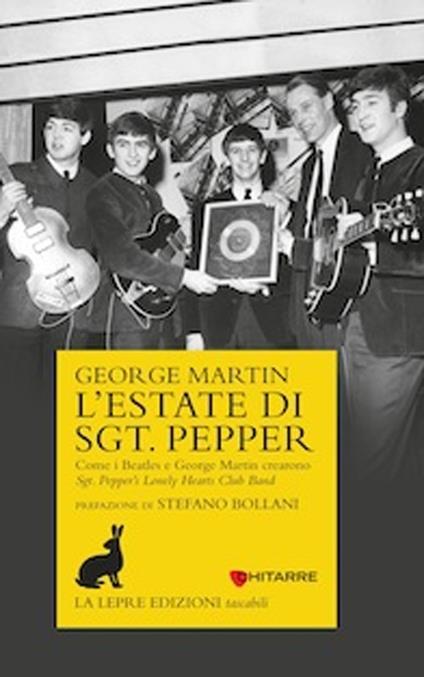 L'estate di Sgt. Pepper. Come i Beatles e George Martin crearono Sgt. Pepper's lonely hearts club band - George Martin - copertina