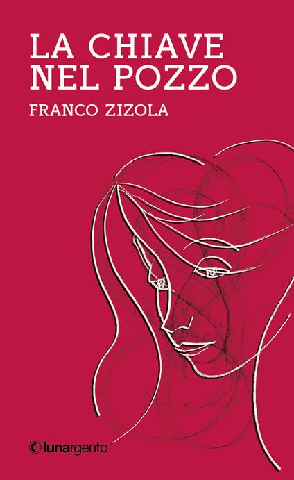 La chiave nel pozzo - Franco Zizola - copertina