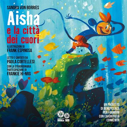 Aisha e la città dei cuori. Ediz. a colori. Con audiolibro - Sandra von Borries - copertina