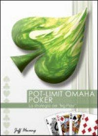 Pot-Limit Omaha Poker. La strategia del «Big Play» - Jeff Hwang - copertina