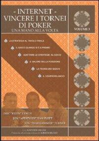 Internet. Vincere i tornei di poker. Una mano alla volta. Vol. 3 - copertina