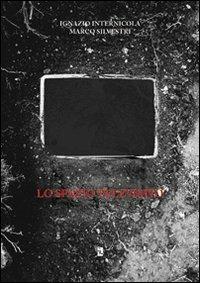 Lo spazio televisivo - Ignazio Internicola,Marco Silvestri - copertina