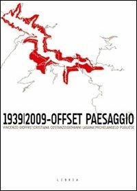 1939/2009. Offset paesaggio - copertina