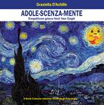 Adole-scenza-mente. Empaticon gioco-test Van Gogh. Con Contenuto digitale per download e accesso on line