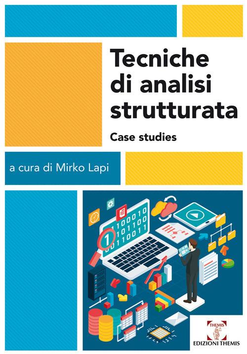 Tecniche di analisi strutturata. Case studies - copertina