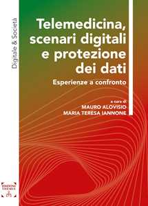 Libro Telemedicina, scenari digitali e protezione dei dati. Esperienze a confronto 