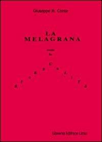 La melagrana ossia la disegualità - Giuseppe M. Conte - copertina