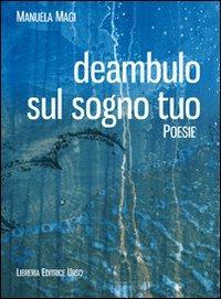 Deambulo sul sogno tuo - Manuela Magi - copertina