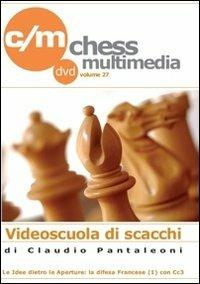 La difesa francese con Ccs3. Le idee dietro le aperture. Vol. 1 - Claudio Pantaleoni - copertina