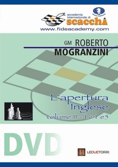 L' apertura inglese 1.c4 e5. DVD. Vol. 2 - Roberto Mogranzini - copertina