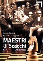 Maestri di scacchi. I classici