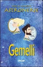 Astronerie. Gemelli. Il folle zodiaco di Sybil & Charles