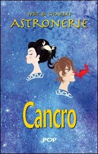 Astronerie. Cancro. Il folle zodiaco di Sybil & Charles - Sybil & Charles - copertina