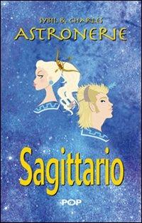 Astronerie. Sagittario. Il folle zodiaco di Sybil & Charles - Sybil & Charles - copertina