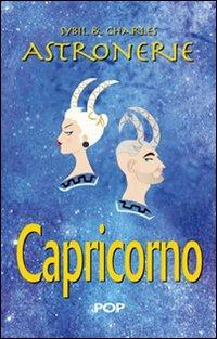 Astronerie. Capricorno. Il folle zodiaco di Sybil & Charles - Sybil & Charles - copertina