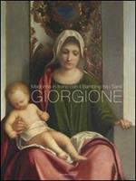 Giorgione. Madonna in trono con il bambino tra i santi. Duomo di Castelfranco Veneto. Ediz. italiana e inglese