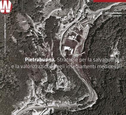 Pietrabuona. Strategie per la salvaguardia e la valorizzazione degli insediamenti medievali - copertina