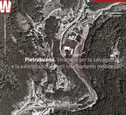 Pietrabuona. Strategie per la salvaguardia e la valorizzazione degli insediamenti medievali - copertina