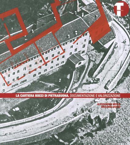 La Cartiera Bocci di Pietrabuona. Documentazione e valorizzazione - copertina