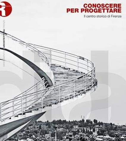 Conoscere per progettare. Il centro storico di Firenze - copertina