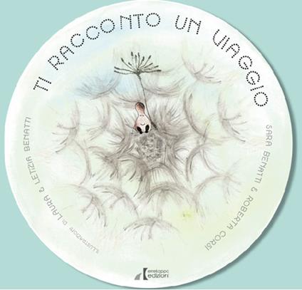 Ti racconto un viaggio. Ediz. illustrata. Con File audio per il download - Sara Benatti,Roberta Corsi - copertina
