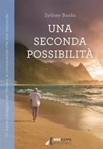 Una seconda possibilità. Ci vuole coraggio per trovare la conoscenza che stai cercando