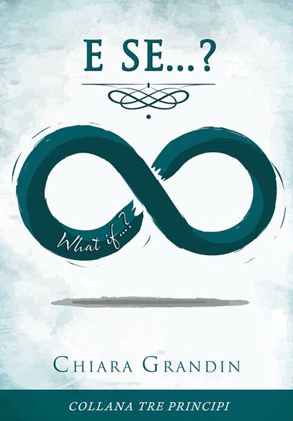 E se...? What if...? - Chiara Grandin - copertina