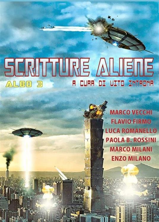 Scritture Aliene albo 3 - Paola B. Rossini,Flavio Firmo,Marco Milani,Enzo Milano - ebook