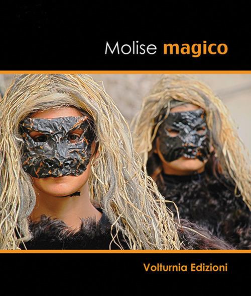 Molise magico. Ediz. illustrata - Tobia Paolone - copertina