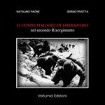 Il corpo italiano di liberazione nel secondo Risorgimento