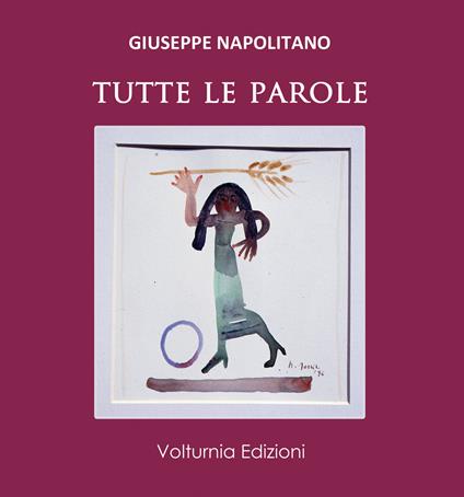 Tutte le parole - Giuseppe Napolitano - copertina