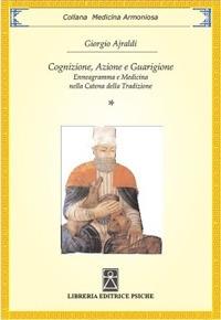 Cognizione, azione e guarigione. Enneagramma e medicina nella catena della tradizione - Giorgio Ajraldi - copertina