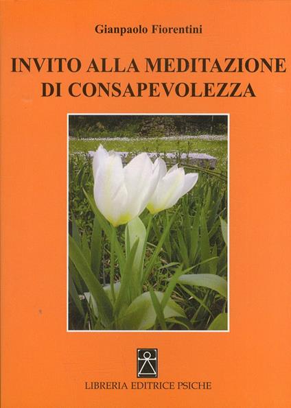 Invito alla meditazione di consapevolezza - Gianpaolo Fiorentini - copertina